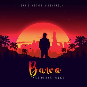 Bawo (Edit) [feat. Michael Nkuna]