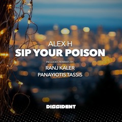 Sip Your Poison (Panayiotis Tassis Remix)