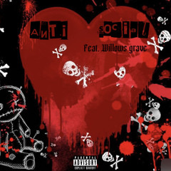 ANTI SOCIAL feat. Willows grave