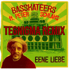 Eene Liebe - Basskateers ft. Peter Schlacks (Tegnigma Remix)