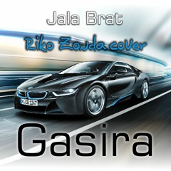 Jala Brat - Gasira (Riko Zonda cover)