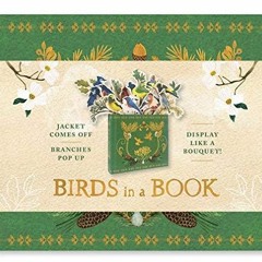 PDF book Birds in a Book (UpLifting Editions): Jacket Comes Off. Branches Pop
