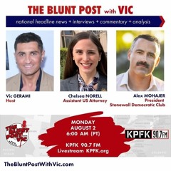 THE BLUNT POST with VIC: Guests Chelsea Norell + Alex Mohajer