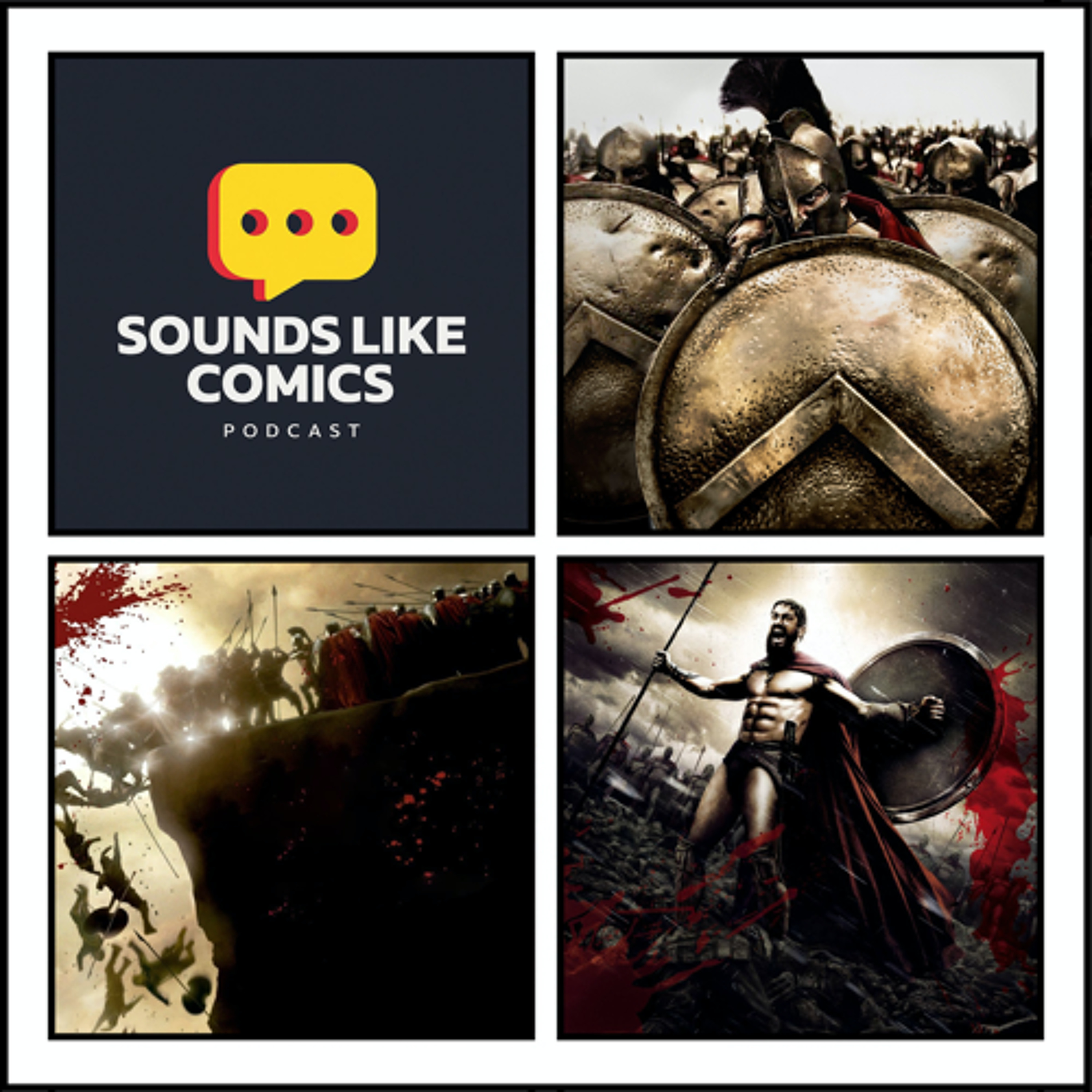 Sounds Like Comics Ep 379 - 300 (Movie 2006)