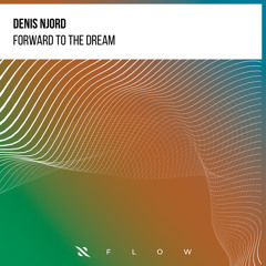 Forward To The Dream