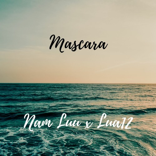 Câu tạm biệt em nói trên môi (Mascara cover) - Lua12 (prod. Thắng Nguyễn)