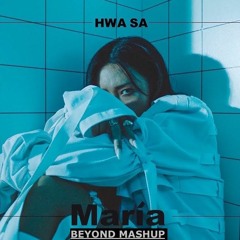 Maria - Hwa Sa  ( Beyond Mixmash )