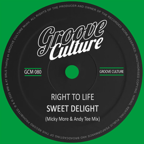 Right To Life / Sweet Delight (Micky More & Andy Tee Mix) Right To Life / Sweet Delight (Micky More & Andy Tee Mix)