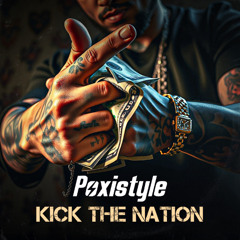 Poxistyle - Kick The Nation ( DEMO )