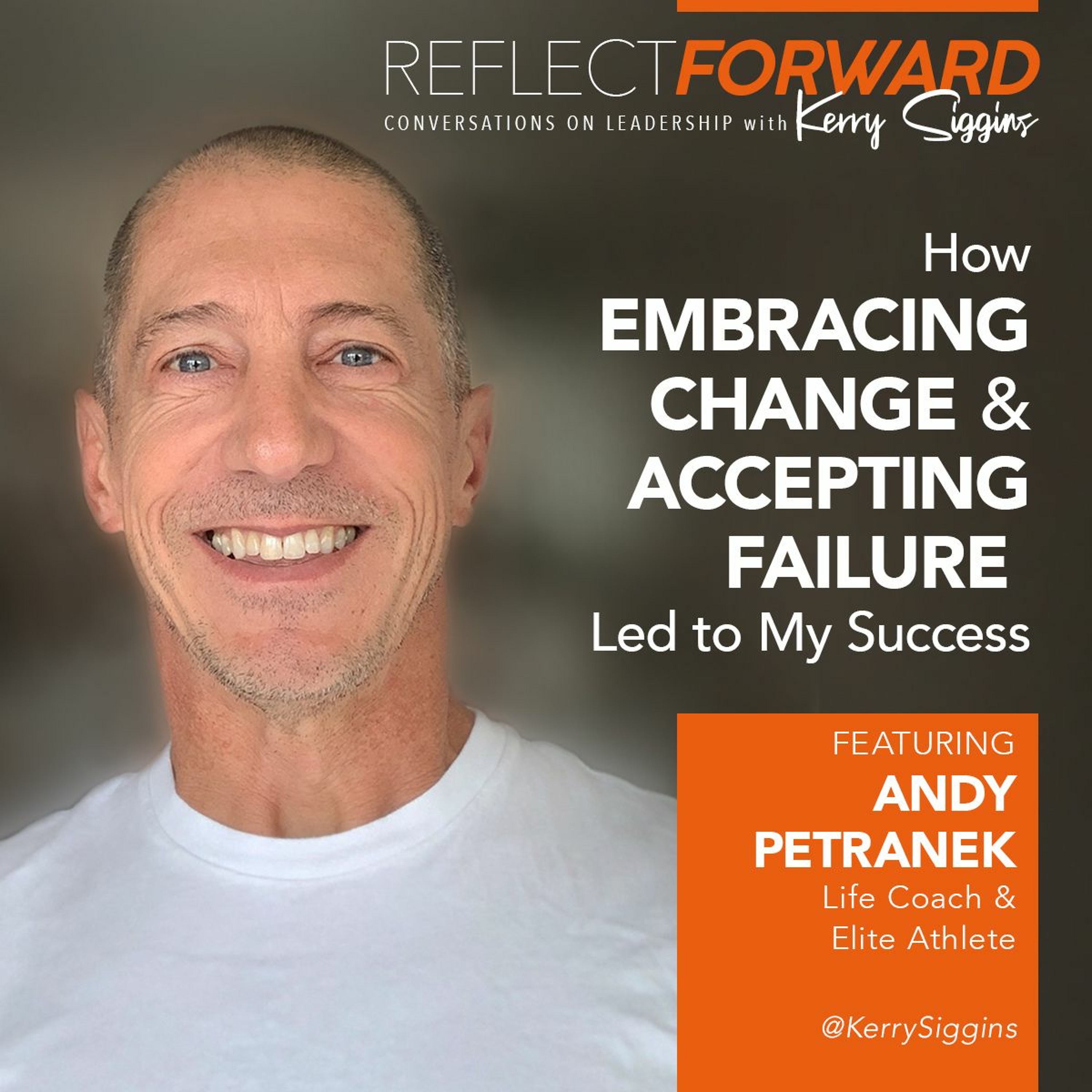 How Embracing Change and Accepting Failure Led to My Success with Andy Petranek episode artwork