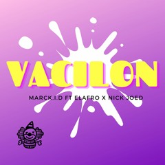 Vacilon - MarcK.I.D FT ElAfro X Nick Joed