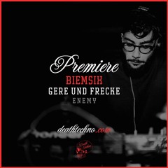 DT:Premiere | Biemsix - Gere und Frecke [Enemy]