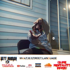 Jayy Jordan - W.I.S.L. (What Is Street Language)Official Audio / NBA YoungBoy Slime Mentality Cover