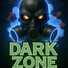 Dark Zone