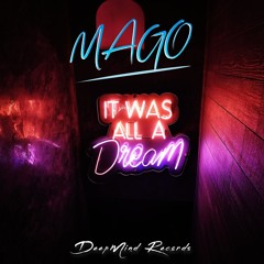 It Was All A Dream (DeepMind Records)