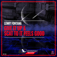 Lenny Fontana - Scat To It Feels Good (Club Mix)