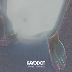 Stream Kayo Dot and the music of Toby Driver music | Listen