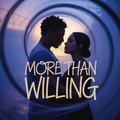 More Than Willing