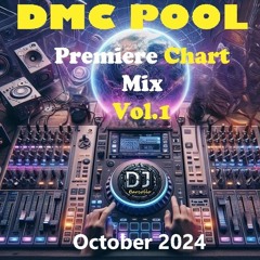 DMC POOL Premiere Chart Mix Vol.1 October 2024