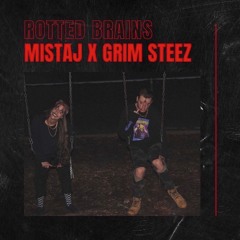 MISTA J X Grim Steez - Rotted Brains Prod. LOST SOUL (Obsidan Mix)