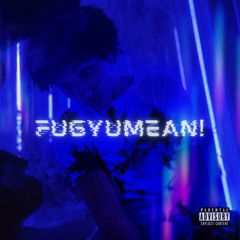 fugyumean! (p. ashy x bes)