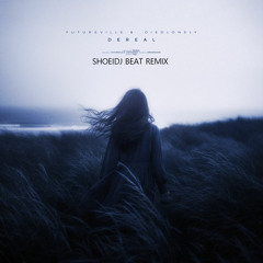 FutureVille & .diedlonely - dereal(SHOEIDJ BEAT REMIX)