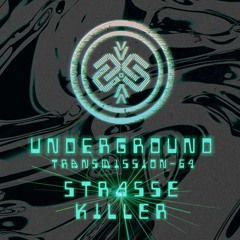 STRASSE KILLER | Underground - ТЯΛЛSMłSSłФЛ LXIV