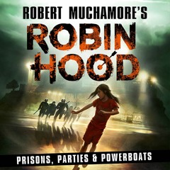 Robin Hood 7: Prisons, Parties & Powerboats - Audiobook sample