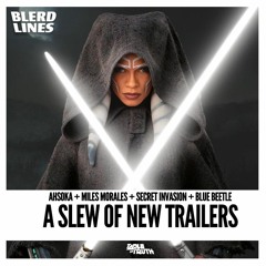 Blerdlines: A Slew of New Trailers