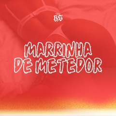 MARRINHA DE METEDOR - DJ BS (SERIE GOLD - RMX)