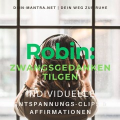 Zwangsgedanken Robin (Individuelle Affirmationen | psychevital.de)