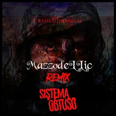 Criolo & Tropkillaz - Sistema Obtuso (MazzodeLLic Remix)