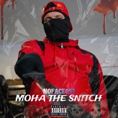 Moha The Snitch