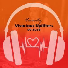 Vivacious Uplifters 09-2024 (Fairy Dust Mix)