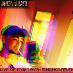 GIVE ME YOUR LOVE - CHRISTIAN ROGERS (FunkinGP Remix)