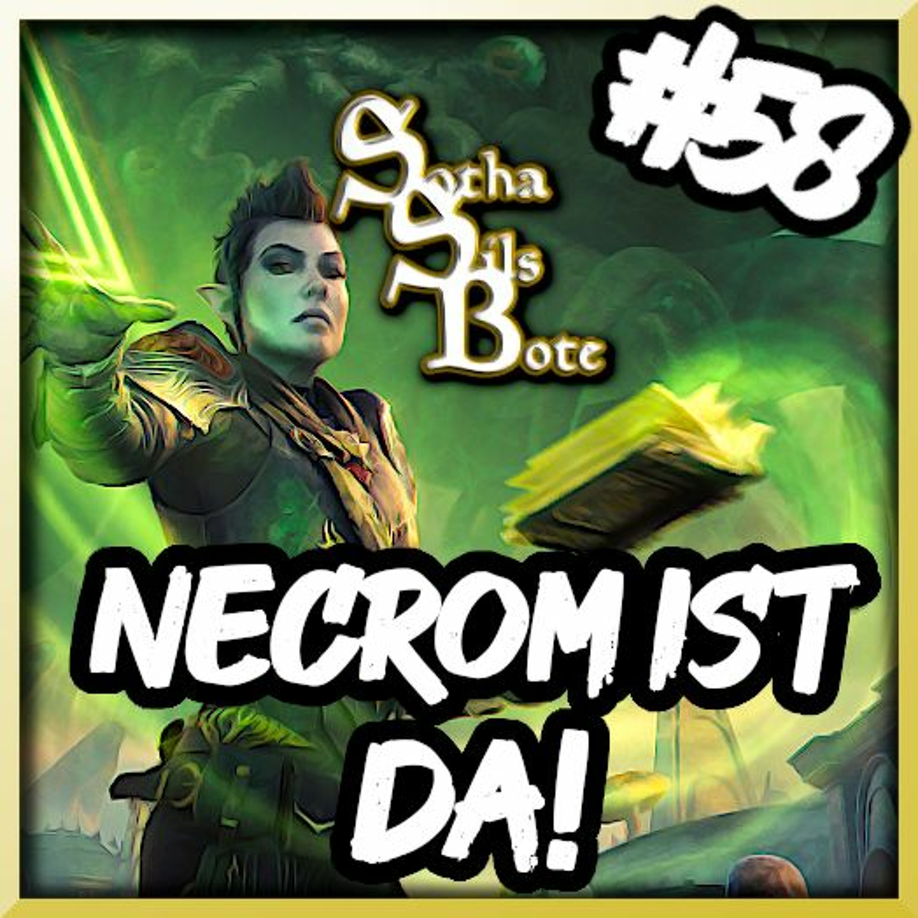 Sotha Sils Bote 58: Necrom ist da! Alles rund um das Kapitel und den Arkanisten! episode artwork