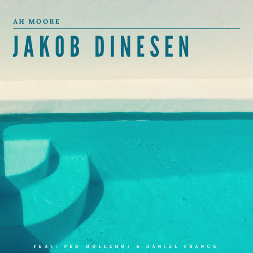 Ah Moore (feat. Per Møllehøj & Daniel Franck)