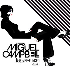 Miguel Campbell - Re-Funked [The Beatles Edition]