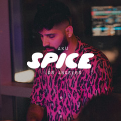 AKU | Live at SPICE Los Angeles [7.11.25]