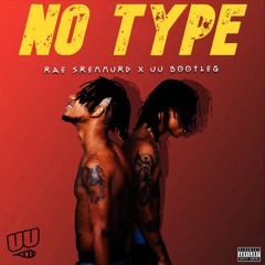No Type (Rae Sremmurd) UU BOOTLEG (FREE DOWNLOAD)