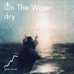 On The Water - dry mix