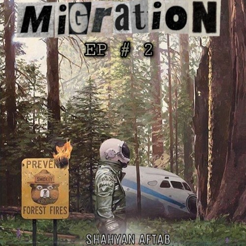Migration Ep #2- Shahyan Aftab