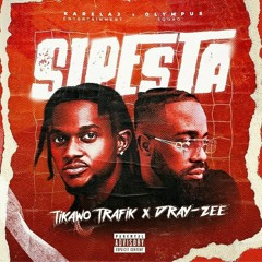 SIPÈSTA ft. Tikawo Trafik