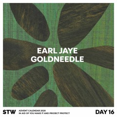 Day 16: Earl Jaye - Goldneedle [6:55]