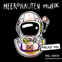 MeeronautenCast #12 - D'AL SENIO (MeeroLights #1)