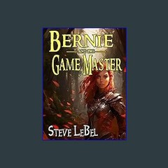 Read eBook [PDF] ⚡ The Universe Builders: Bernie and the Game Master: humorous epic fantasy / scie