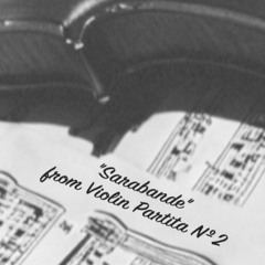 Sarabande from Violin Partita No 2