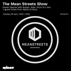 The Mean Streets Show Easter Special w/ Boylan, Silas, D.O.K, P Jam + Mystry & Nova - 06 April 2021