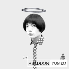 Abaddon Podcast 233 X Yumeo