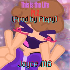 This Is The Life Pt.2 (Prod By Flepy)